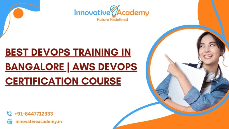 Best DevOps Training in Bangalore | AWS DevOps Certification Course