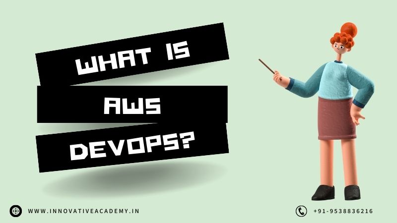 What is AWS DevOps?